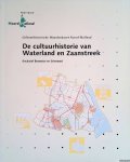 Haartsen, Adriaan & Corrie ten Oever- van Dijk - De Cultuurhistorie van Waterland en Zaanstreek (inclusief Beemster en Schermer). De cultuurhistorische Waardenkaart Noord Holland