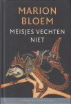 Bloem (Arnhem, 24 augustus 1952), Marion - Meisjes vechten niet