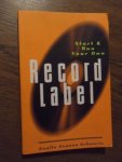 Schwartz,D.D. - Start and run your own record label