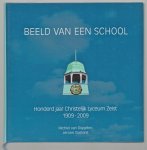 Michiel van Diggelen - Beeld van een school : honderd jaar Christelijk Lyceum Zeist 1909-2009