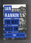 Rankin Ian - The Beat goes On, the Complete Rebus short Stories