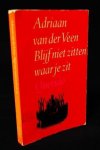 Veen - Blijf niet zitten waar je zit