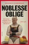 Diederick Slijkerman - (1) Noblesse Oblige