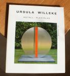 Hecker, Dr. Ursula - URSULA WILLEKE / Metall - Plexiglas