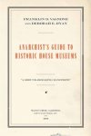 Franklin D. Vagnone - Anarchist's Guide to Historic House Museums