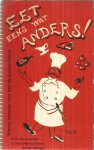 Lanschot / Limburg Stirum-van der Willigen - Eet eens wat anders - nieuwe recepten voor hen die kunnen koken