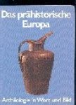 Harding, Dennis - Das prähistorische Europa. Archäologie in Wort und Bild