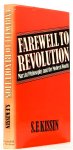 KISSIN, S.F. - Farewell to revolution. Marxist philosophy and the modern world.