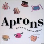 Cheney, Joyce - Aprons: Icons of the American Home Cheney, Joyce - Aprons: Icons of the American Home