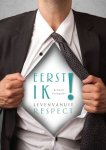 Armand Prumpeler - Eerst Ik! Leven vanuit Respect
