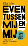 Elke Wiss - (1) Even Tussen Mij En Mij