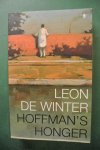 Winter, Leon de - HOFFMAN'S HONGER
