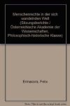 Ermacora, Felix. - Menschenrechte in der sich wandelnden Welt. Band 1 : Historische Entwicklung der Menschenrechte und Grundfreiheiten.