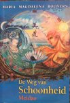 Roovers, Maria Magdalena - De Weg van Schoonheid / Meidao: een nieuwe kijk op de toekomst