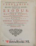 Henry, Matthew - Letterlyke en Prakticale Verklaring over Moses tweede boek genaamd Exodus. 2e deel