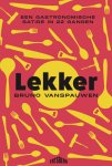 Bruno Vanspauwen 12233 - Lekker Een gastronomische satire in 22 gangen