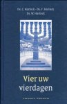 Harinck, Ds. C. - Vier uw vierdagen