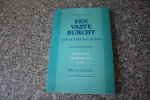  - Vaste burcht voor de kerk der eeuwen / druk 1