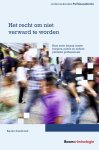 Bauke Koekkoek - Het recht om niet verward te worden / Onderzoeksreeks Politieacademie