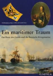 Bles, Harry de und Graddy Boven - EIN MARITIMER TRAUM - Zar Peter der Grosse und die Russische Kriegsmarine Bles, Harry de und Graddy Boven - EIN MARITIMER TRAUM - Zar Peter der Grosse und die Russische Kriegsmarine