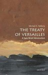 Michael S. (chair In War Studies Neiberg - (1) The Treaty Of Versailles: A Very Short Introduction