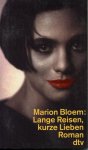 Bloem, Marion - Lange Reisen, kurze Lieben