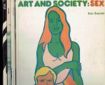 BAYNES, Ken - Art and Society - War - Work - Worship - Sex. [4-volume set - all-published].