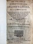 Vignon, Johannes du - De Zuivere Schriftuurlijke Geloofs-Leere. Vervat in XXXVII. Schetsen, enz.
