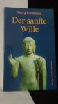 K?hlewind, Georg, - Der sanfte Wille.