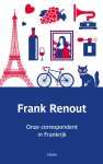 Frank Renout - Onze correspondent in Frankrijk
