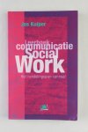 Kuiper, Jos - Leerboek Communicatie Social Work- Het Handelingsplan Centraal (2 foto's)