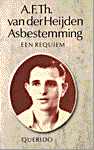 Heijden, A.F.T. van der - Asbestemming / een requiem