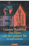 Staalesen, Gunnar - Das Haus mit der grunen Tur