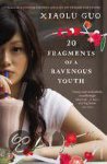 Xiaolu Guo - 20 Fragments Of A Ravenous Youth