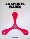 Byars, Mel - 50 Sports Wares: Innovations in Design and Materials
