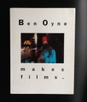 Oyne, Ben - Ben Oyne makes films - takes photographs