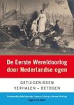 - De Eerste Wereldoorlog door Nederlandse ogen