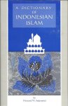 FEDERSPIEL, Howard M. - A dictionary of Indonesia Islam.
