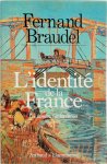 Fernand Braudel - L'identité de la France II Les hommes et les choses