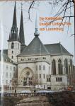 Schmitt, Michel - Die Kathedrale Unserer Lieben Frau von Luxemburg
