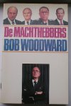 WOODWARD, BOB, - De machthebbers.