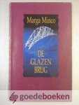 Minco, Marga - De glazen brug --- Boekenweekgeschenk 1986