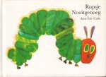 Carle, Eric - Rupsje Nooitgenoeg, kleine hardcover, gave staat (Een Gottmer-prentenboek)