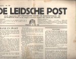  - De Leidsche Post. Waarin opgenomen"het Oegstgeester nieuws- en advertentieblad; de Katwijksche post en het illegaal verschenen dagblad het Dagelijks Nieuws. 18, 25 mei 1945; 8, 15, 22 & 29 juni 1945; 13, 20 & 27 juli 1945; 3 augustus 1945; 29 ...