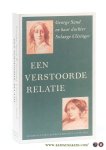 Sand, George / Solange Clésinger / Rosalien van Witsen - George Sand en Solange Clesinger. Een verstoorde relatie. Brieven 1828-1876. Bezorgd en vertaald door Rosalien van Witsen.