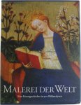 Ingo F. Walther - Malerei der Welt: Eine Kunstgeschichte in 900 Bildanalysen Von der Gotik bis zur Gegenwart (2 vol.)