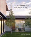 Celeste Robbins 290923, Jacqueline Terrebonne 285761 - The Meaningful Modern Home Soulful Architecture and Interiors