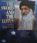 Osho (Bhagwan Shree Rajneesh) - Sword and the Lotus Osho (Bhagwan Shree Rajneesh) - Sword and the Lotus