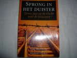 Bretholz, Leo & Olesker, Michael - Sprong in het duister. Zeven jaar op de vlucht voor de holocaust
