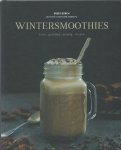Koren Drees - Wintersmoothies  vers gezond  romig warm